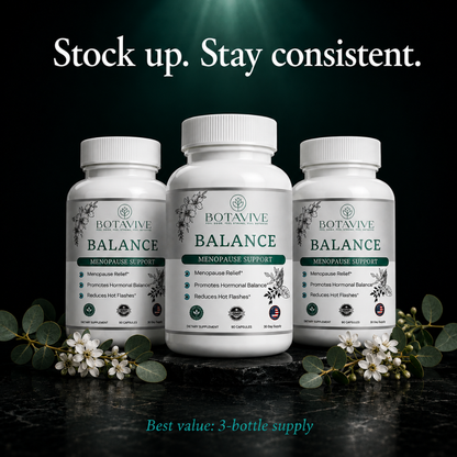 Three bottles of Botavive Balance menopause support supplement on a dark background with greenery.